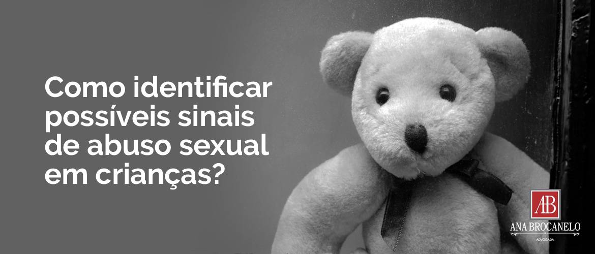 Como identificar possíveis sinais de abuso sexual em crianças?