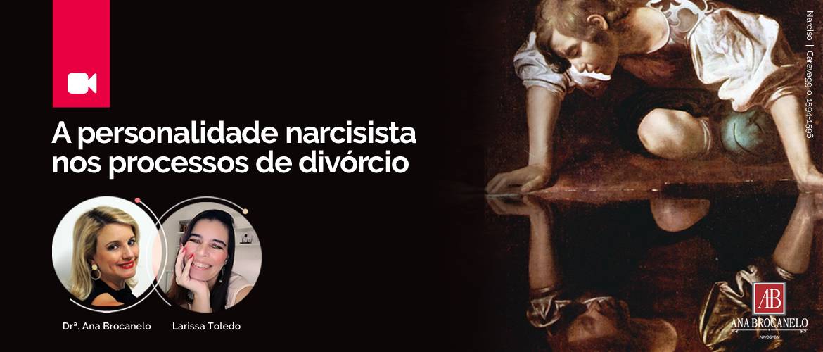 A personalidade Narcisista nos processos de divórcio e alienação parental.