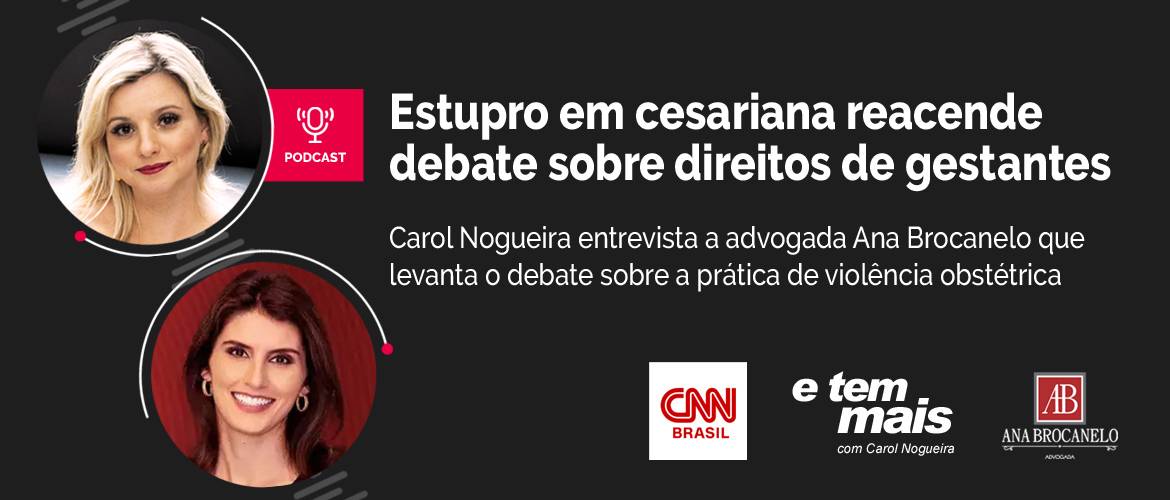 Estupro em cesariana no Rio de Janeiro reacende debate sobre direitos de gestantes.